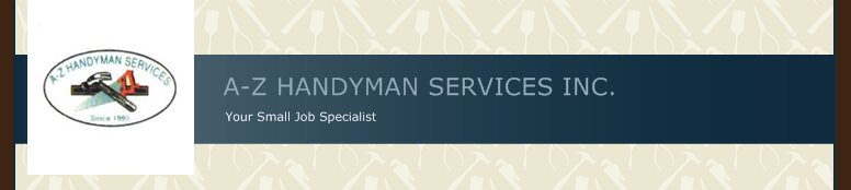 A-Z HANDYMAN SERVICES INC. - Your Small Job Specialist